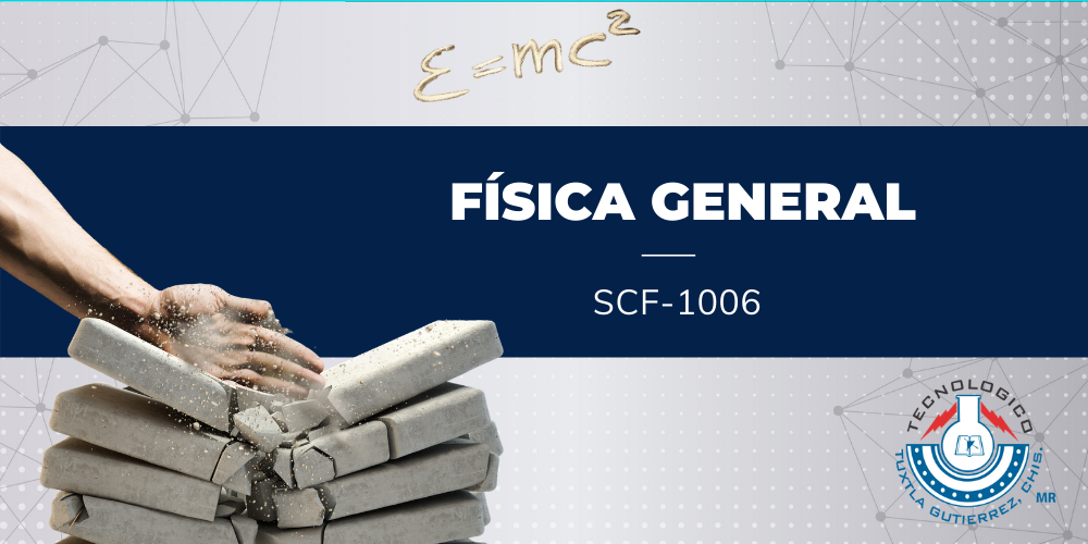 FISICA GENERAL - ISIC