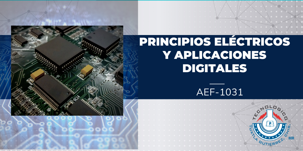 PRINCIPIOS ELECTRICOS Y APLICACIONES DIGITALES - ISIC