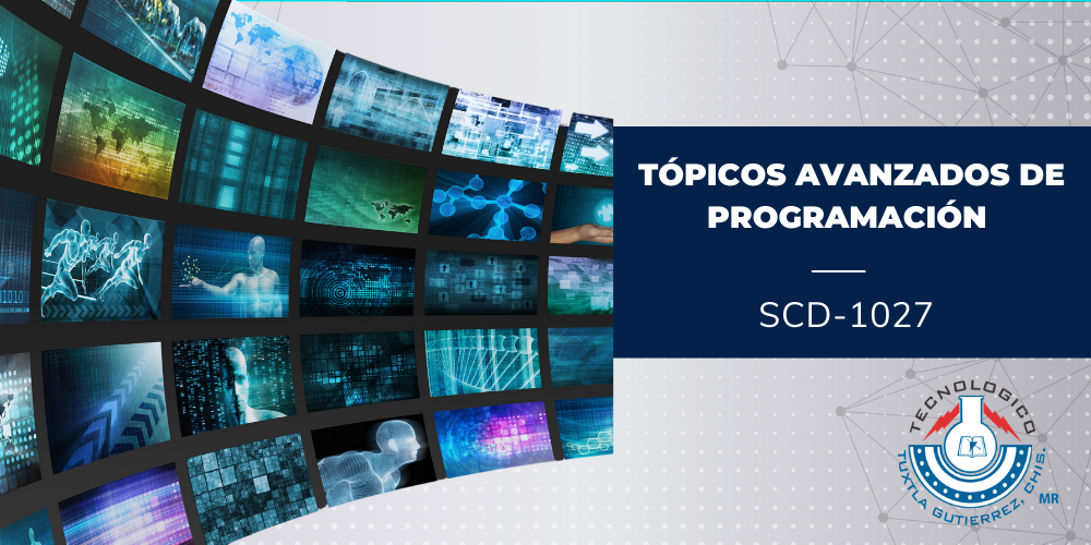 TÓPICOS AVANZADOS DE PROGRAMACIÓN - ISIC