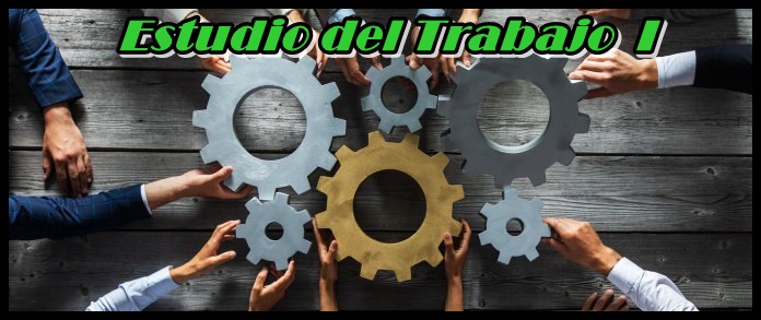 ESTUDIO DEL TRABAJO I INJ-1011